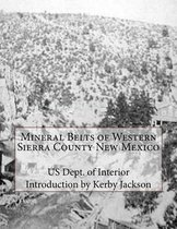 Mineral Belts of Western Sierra County New Mexico