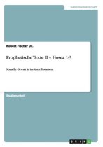 Boek cover Prophetische Texte II - Hosea 1-3 van Dr Robert Fischer