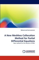 A New Meshless Collocation Method for Partial Differential Equations