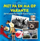 Met pa en ma op vakantie