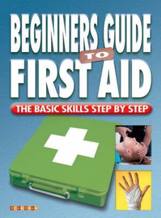 Beginners Guide to First Aid 9781860076152 Boeken