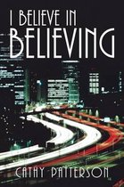 I Believe in Believing