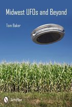 Midwest UFOs and Beyond