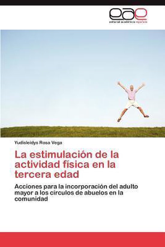 La Estimulacion de La Actividad Fisica En La Tercera Edad - cover
