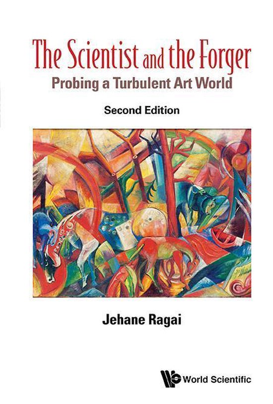 Scientist And The Forger, The (Second Edition): Probing A Tu ... - cover