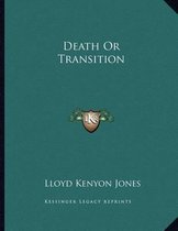 Death or Transition