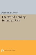 The World Trading System at Risk