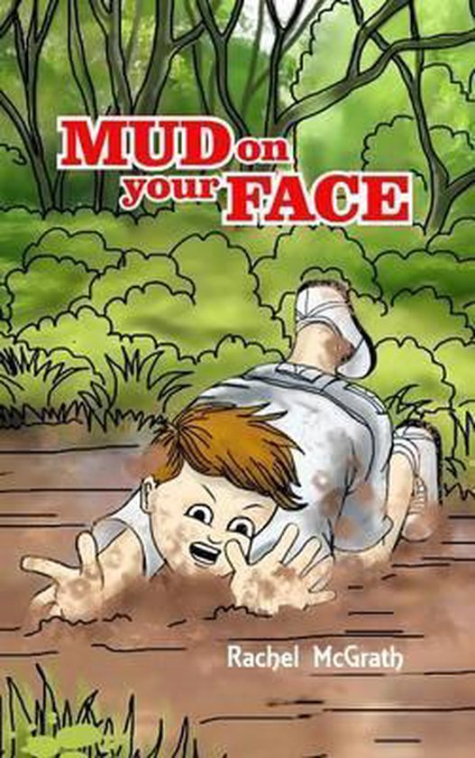 Mud on Your Face, Rachel Mcgrath 9781782806431 Boeken bol