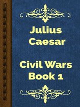 Civil Wars Book 1