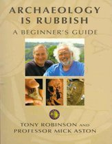 Archaeology is Rubbish (Time Team)