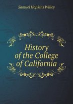 History of the College of California