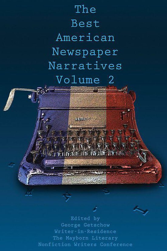 The Best American Newspaper Narratives, Volume 2 - cover