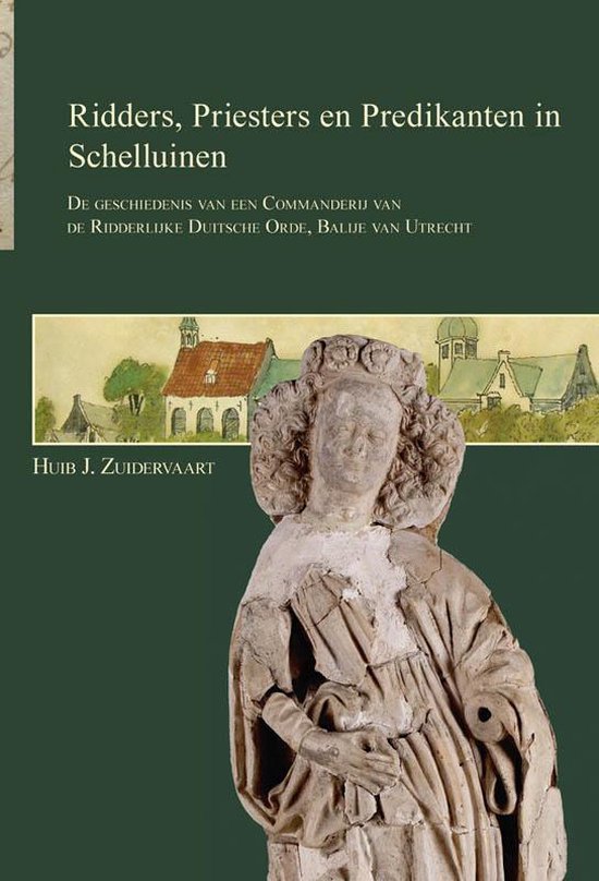 Cover van het boek 'Over ridders, priesters en predikanten in Schelluinen'