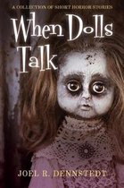 When Dolls Talk
