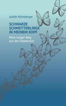 Schwarze Schmetterlinge in meinem Kopf