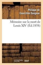 Memoire Sur La Mort de Louis XIV