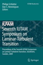 Seventh IUTAM Symposium on Laminar-Turbulent Transition