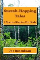 Succah Hopping Tales