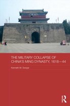 Military Collapse Of China'S Ming Dynasty, 1618-44