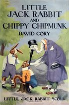 Classic Books for Children 58 - Little Jack Rabbit and Chippy Chipmunk (Illustrated)