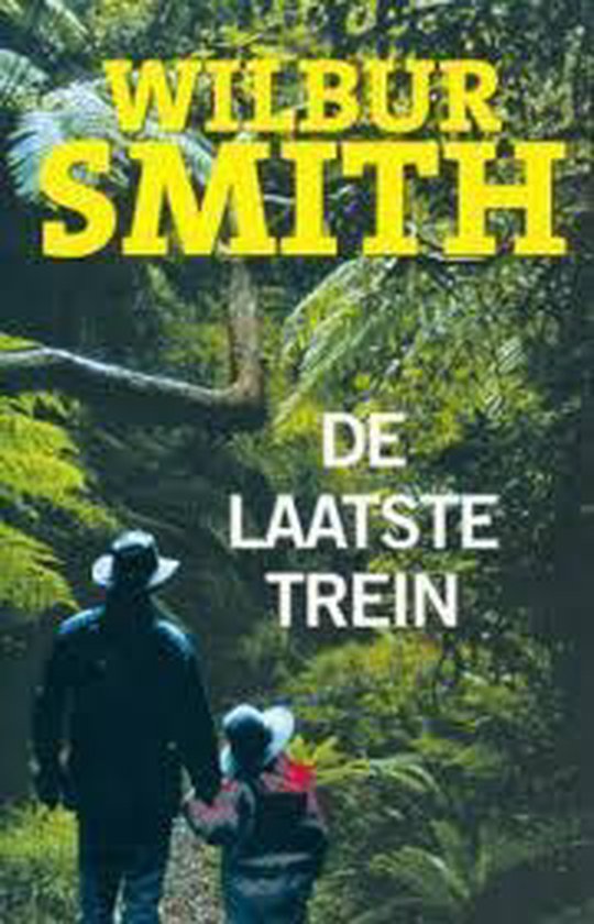 De laatste trein | Wilbur A. Smith