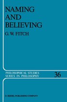 Philosophical Studies Series 36 - Naming and Believing