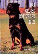 Das grosse Rottweiler Buch