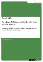 Zu: Johann Wolfgang von Goethe 'Der Gott und die Bajadere'