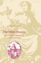 Cambridge Studies in Early Modern History-The Other Prussia