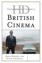 Historical Dictionary Of British Cinema