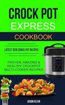 Crock Pot Express Cookbook