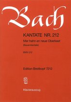 Kantate 212 Mer Hahn En Neue