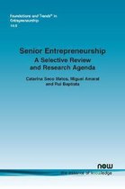 Foundations and Trends® in Entrepreneurship- Senior Entrepreneurship