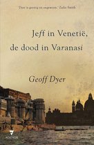 Jeff in Venetië, de dood in Varanasi