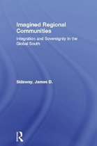Routledge Studies in Human Geography - Imagined Regional Communities