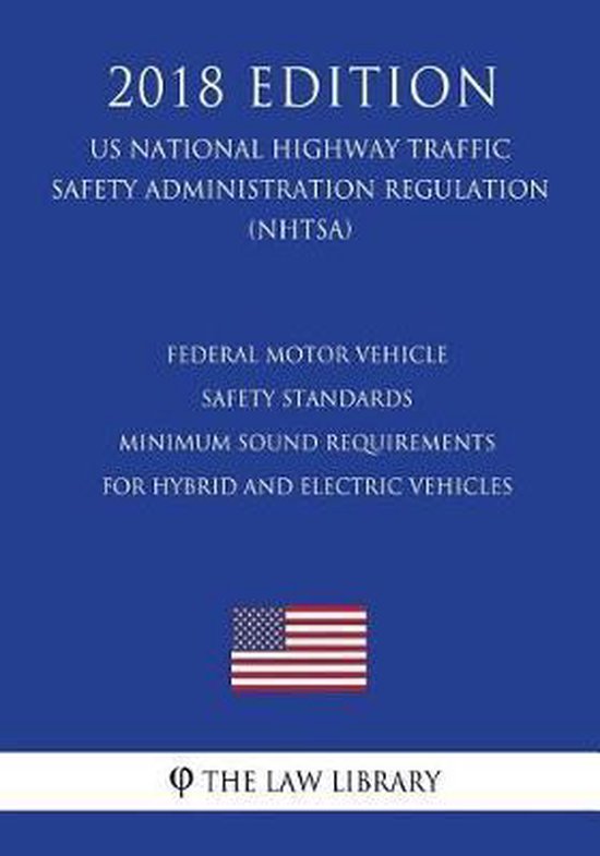Federal Motor Vehicle Safety Standards Minimum Sound Requirements for