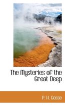 The Mysteries of the Great Deep
