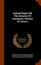 Annual Report by the Director of Insurance, Volume 35, Issue 1