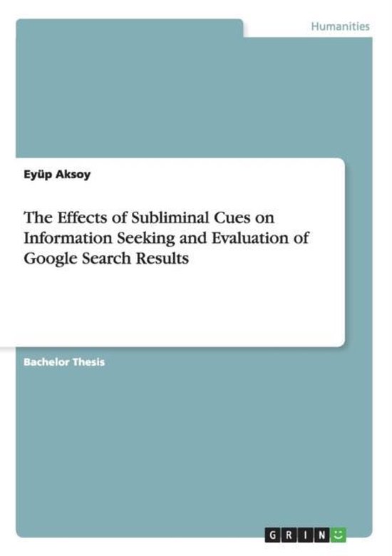 The Effects of Subliminal Cues on Information Seeking and Ev ... - cover