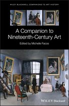 Blackwell Companions to Art History - A Companion to Nineteenth-Century Art