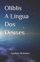 Oliblis A Lingua Dos Deuses