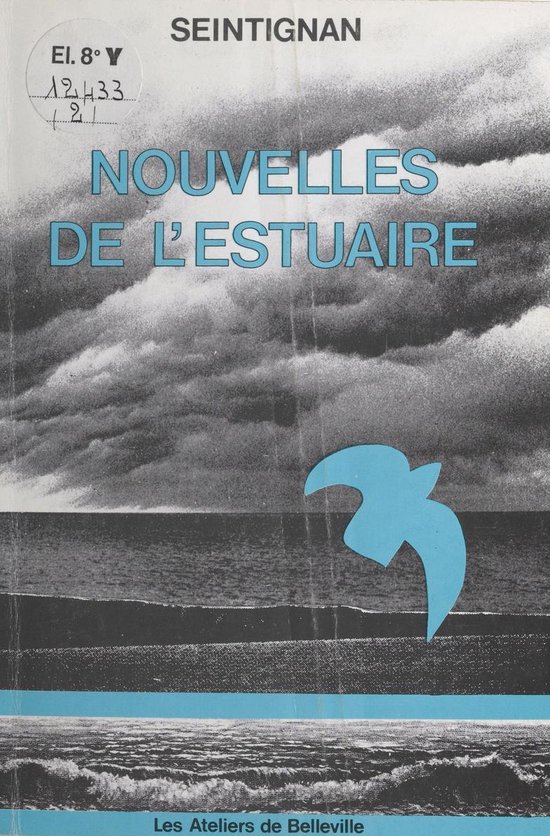 La trilogie de l'estuaire (2) : Nouvelles de l'estuaire