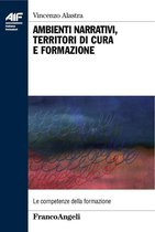 Ambienti narrativi, territori di cura e formazione