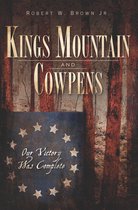 Military - Kings Mountain and Cowpens