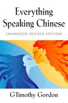 EVERYTHING SPEAKING CHINESE - Enhanced, Revised Edition