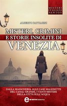 Misteri crimini e storie insolite di Venezia