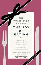 The Joy Of Eating: The Virago Book of Food-Jill Foulston