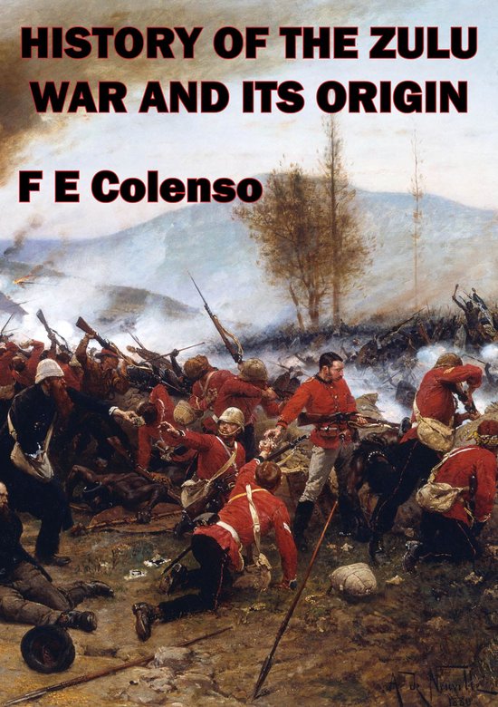 History Of The Zulu War And Its Origin - cover