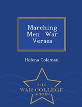 Marching Men War Verses - War College Series