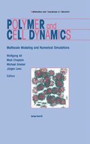 Polymer and Cell Dynamics